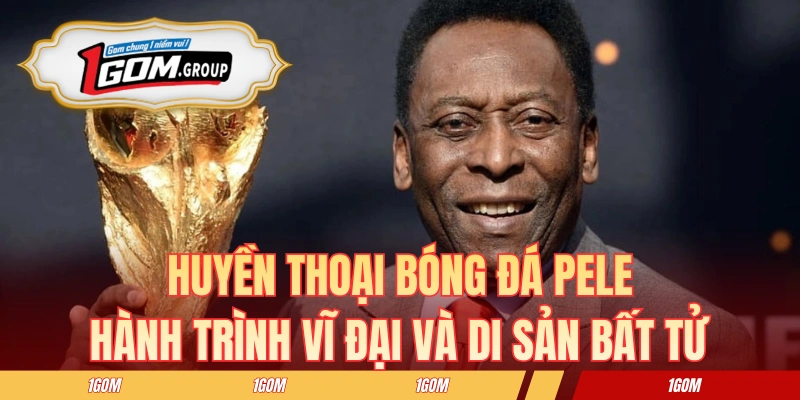 Huyền Thoại Bóng Đá Pele: Hành Trình Vĩ Đại Và Di Sản Bất Tử