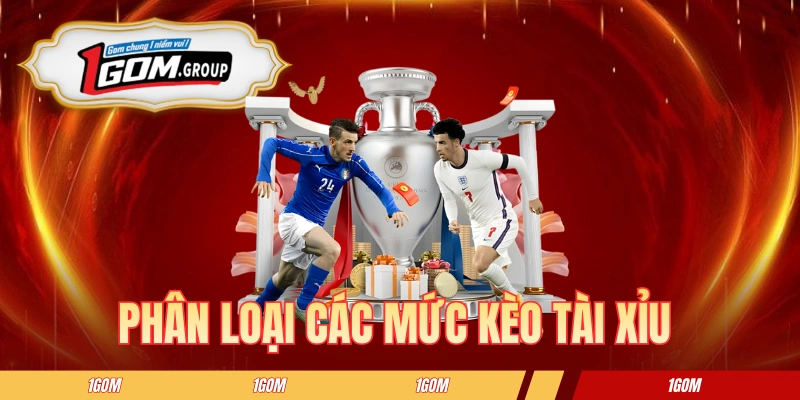 Phân loại các mức kèo tài xỉu trong bóng đá